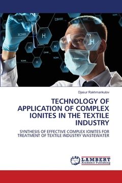 portada Technology of Application of Complex Ionites in the Textile Industry (en Inglés)
