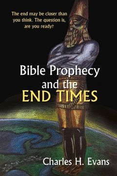 portada Bible Prophecy and the End Times: Volume 1 (en Inglés)