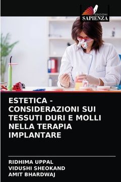 portada Estetica - Considerazioni Sui Tessuti Duri E Molli Nella Terapia Implantare (in Italian)