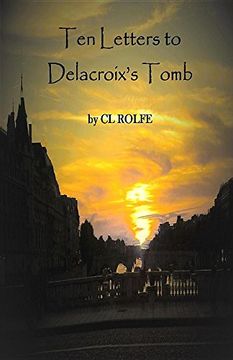 portada Ten Letters to Delacroix's Tomb