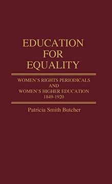 portada Education for Equality: Women's Rights Periodicals and Women's Higher Education, 1849-1920 (in English)