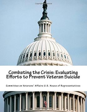 portada Combating the Crisis: Evaluating Efforts to Prevent Veteran Suicide (en Inglés)