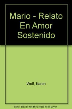 mario: relato en amor sostenido