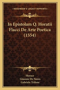 portada In Epistolam Q. Horatii Flacci De Arte Poetica (1554) (en Latin)