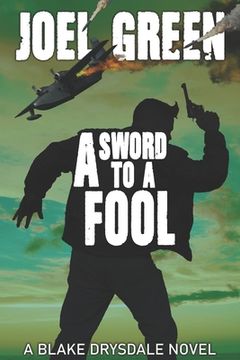portada A Sword to a Fool (en Inglés)