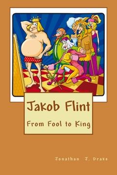 portada Jakob Flint - From Fool to King