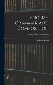 portada English Grammar and Composition: for Public Schools