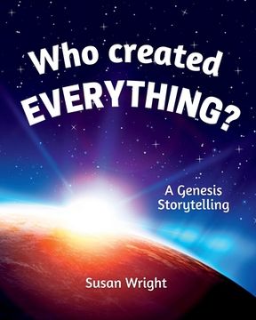 portada Who Created Everything?: A Genesis Storytelling (en Inglés)