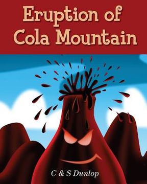 portada Children's Books: "Eruption of Cola Mountain" Illustrated Children's Stories for Kids Ages 4-8 (in English)