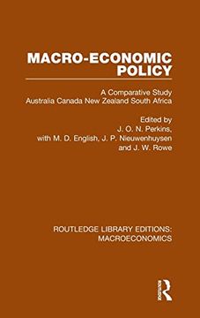 portada Macro-Economic Policy: A Comparative Study, Australia, Canada, new Zealand and South Africa (Routledge Library Editions: Macroeconomics) (en Inglés)