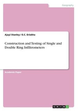 portada Construction and Testing of Single and Double Ring Infiltrometers (en Inglés)