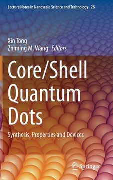 portada Core/Shell Quantum Dots: Synthesis, Properties and Devices (en Inglés)