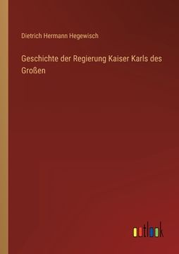 portada Geschichte der Regierung Kaiser Karls des Großen (in German)