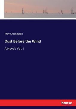 portada Dust Before the Wind: A Novel: Vol. I (en Inglés)