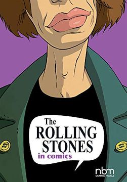 portada The Rolling Stones in Comics! (Nbm Comics Biographies) 