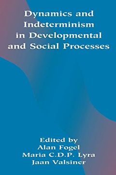 portada Dynamics and Indeterminism in Developmental and Social Processes (in English)