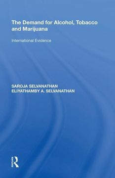 portada The Demand for Alcohol, Tobacco and Marijuana: International Evidence (en Inglés)