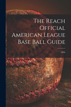 portada The Reach Official American League Base Ball Guide; 1894
