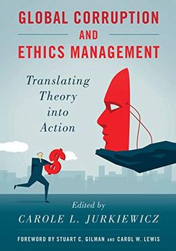 portada Global Corruption and Ethics Management: Translating Theory Into Action (en Inglés)