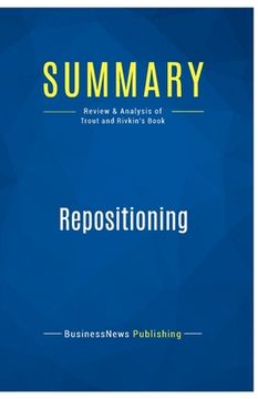 portada Summary: Repositioning: Review and Analysis of Trout and Rivkin's Book (in English)