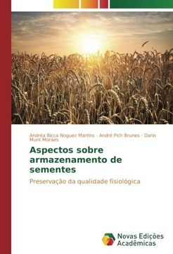 portada Aspectos sobre armazenamento de sementes: Preservação da qualidade fisiológica