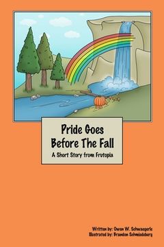 portada Pride Goes Before The Fall: A Short Story From Frutopia Valley (en Inglés)
