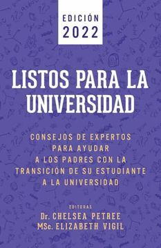 portada Listos Para La Universidad: Consejos de Expertos para Ayudar a los Padres con la Transición de Su Estudiante a la Universidad