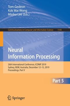 portada Neural Information Processing: 26th International Conference, Iconip 2019, Sydney, Nsw, Australia, December 12-15, 2019, Proceedings, Part V (in English)