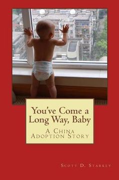 portada You've Come a Long Way Baby: A China Adoption Story (in English)