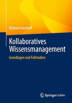 portada Kollaboratives Wissensmanagement: Grundlagen und Fallstudien (en Alemán)