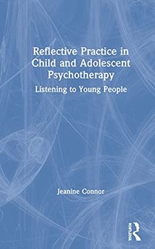 portada Reflective Practice in Child and Adolescent Psychotherapy (en Inglés)