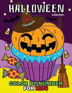 portada Halloween Collection Color by Number: Easy and Fun Activity Book for Kids (en Inglés)