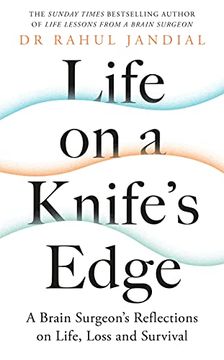 portada Life on a Knife’S Edge: A Brain Surgeon’S Reflections on Life, Loss and Survival (in English)
