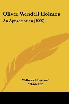 portada oliver wendell holmes: an appreciation (1909)