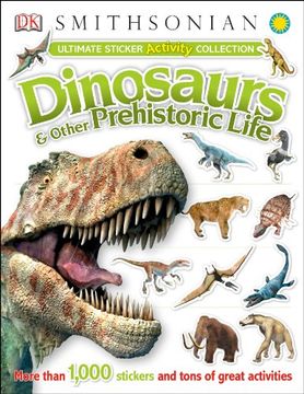 portada Ultimate Sticker Activity Collection: Dinosaurs and Other Prehistoric Life: More Than 1,000 Stickers and Tons of Great Activities (Ultimate Sticker Collections) (en Inglés)