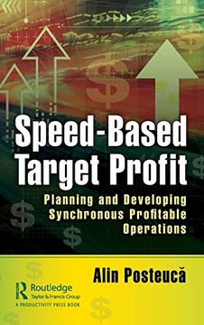portada Speed-Based Target Profit: Planning and Developing Synchronous Profitable Operations (en Inglés)