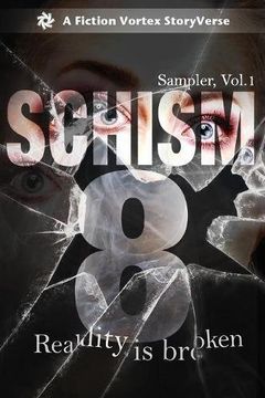 portada Schism 8: Sampler, Volume 1 (Fiction Vortex Sampler)