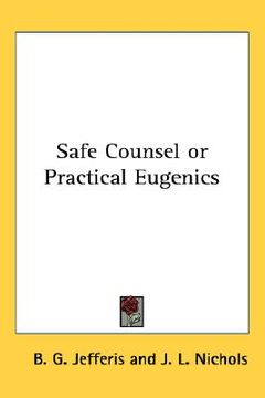 portada safe counsel or practical eugenics (en Inglés)