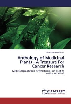 portada Anthology of Medicinal Plants - A Treasure For Cancer Research: Medicinal plants from several families in eliciting anticancer effect