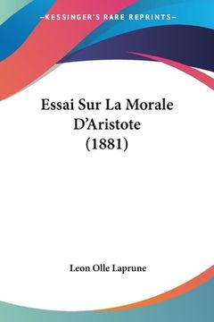 portada Essai Sur La Morale D'Aristote (1881) (en Francés)