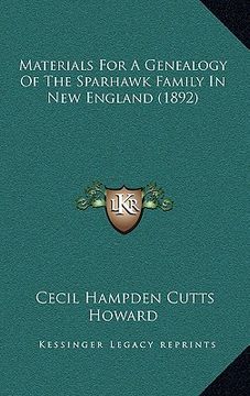 portada materials for a genealogy of the sparhawk family in new england (1892)