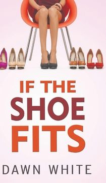 portada If the Shoe Fits (en Inglés)