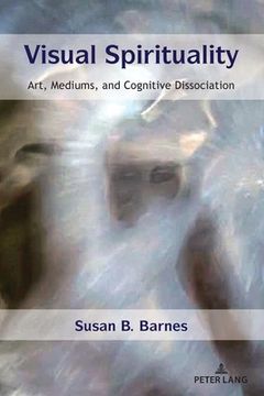 portada Visual Spirituality: Art, Mediums, and Cognitive Dissociation (in English)