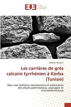 portada Les carrières de grès calcaire tyrrhénien à Korba (Tunisie) (Omn.Univ.Europ.) (French Edition)