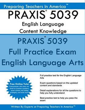 portada PRAXIS 5039 English Language Arts: Content Knowledge: 5039 PRAXIS English Content Knowledge (in English)
