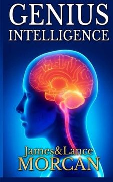 portada Genius Intelligence: Secret Techniques and Technologies to Increase iq: Volume 1 (The Underground Knowledge Series) (en Inglés)