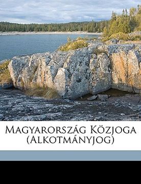 portada Magyarország Közjoga (Alkotmányjog) (en Húngaro)