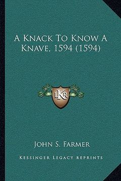 portada a knack to know a knave, 1594 (1594) (en Inglés)