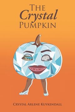 portada The Crystal Pumpkin (en Inglés)