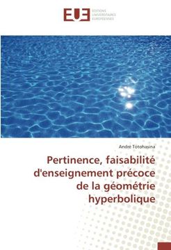 portada Pertinence, faisabilité d'enseignement précoce de la géométrie hyperbolique (OMN.UNIV.EUROP.)